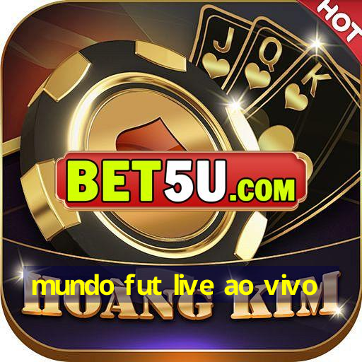 mundo fut live ao vivo